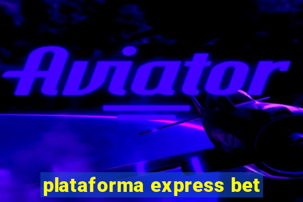 plataforma express bet